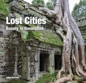 lost cities beauty in desolation