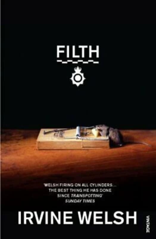 Welsh: Filth - Irvine Welsh