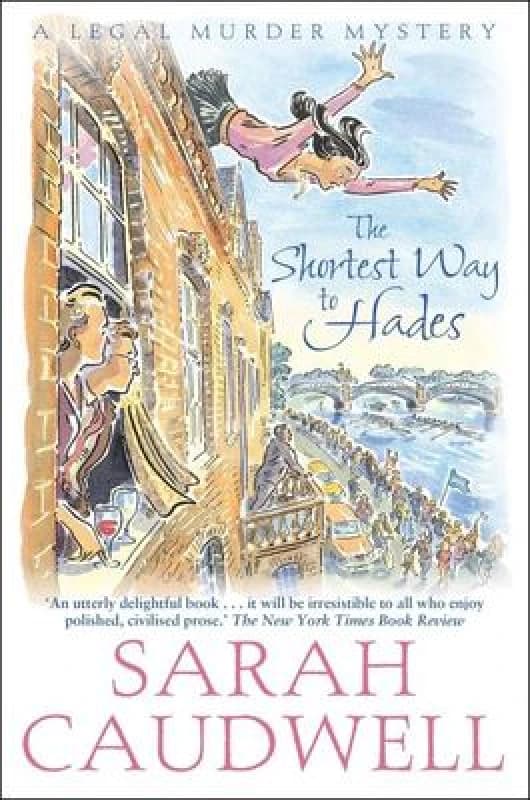 The Shortest Way to Hades by Sarah Caudwell Paperback