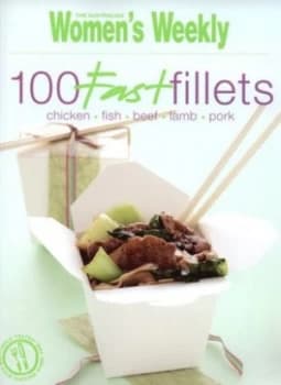 100 Fast Fillets by Australian Womens Weekly Paperback