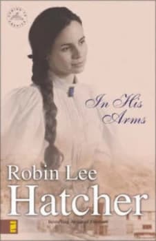 In His Arms by Robin Lee Hatcher Book