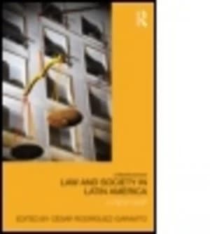 Law and Society in Latin America by Cesar Rodriguez Garavito Hardback