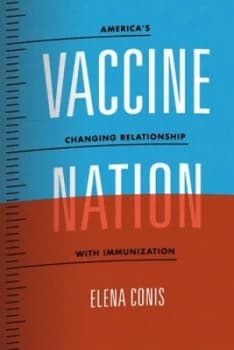Vaccine Nation by Elena Conis Paperback