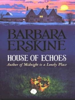 House of Echoes by Barbara Erskine Hardback