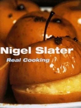 Real Cooking by Nigel Slater and Georgia Glynn Smith Hardback