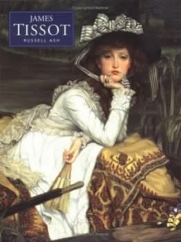 James Tissot by Russell Ash and James Tissot Paperback