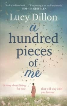 A Hundred Pieces of Me by Lucy Dillon Paperback
