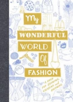 My Wonderful World of Fashion by Nina Chakrabarti Paperback