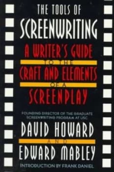 The Tools of Screenwriting by David Howard Paperback