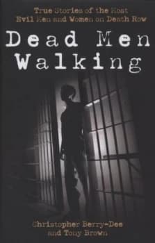 Dead Men Walking by Christopher Berry-Dee Hardback