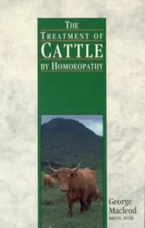The treatment of cattle by homeopathy by George Macleod