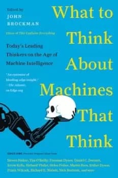What to think about machines that think by John Brockman