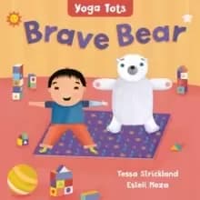 Yoga Tots: Brave Bear