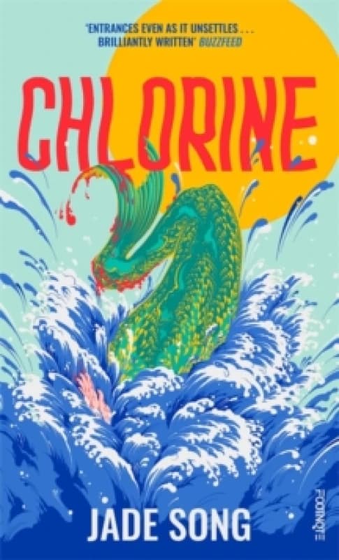 Chlorine : 'Entrances even as it unsettles' Buzzfeed Paperback / softback