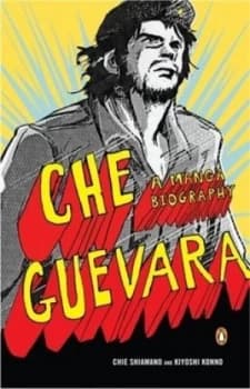 Che Guevara by Chie Shiamano and Kiyoshi Konno Paperback