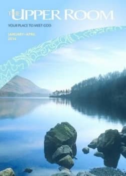 The Upper Room January to April 2014 by Sarah Wilke Paperback