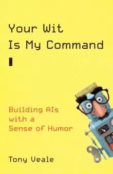 Your Wit Is My Command : Building AIs with a Sense of Humor