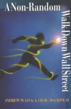 A Non-Random Walk down Wall Street by Andrew W. Lo Paperback