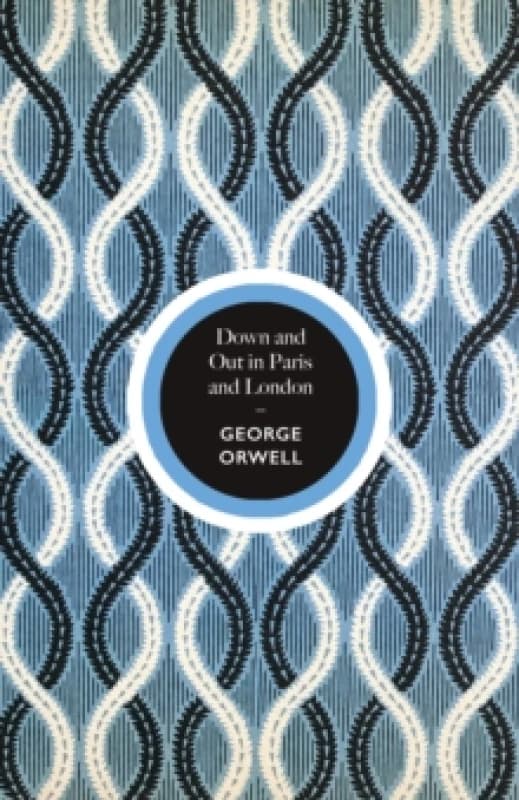 Down and Out in Paris and London. Hardback. By George Orwell Books