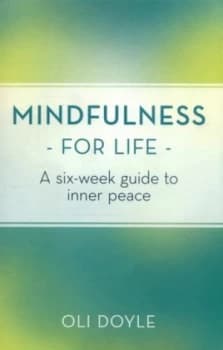 Mindfulness for Life by Oli Doyle Paperback