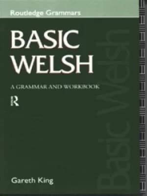Basic Welsh by Gareth King