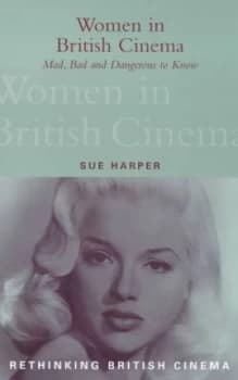 Women in British Cinema by Sue Harper Book