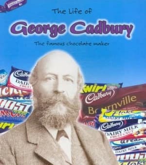 The Life of George Cadbury by Leonie Bennett Book