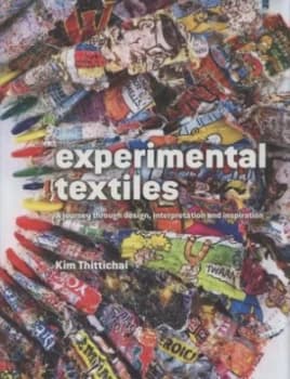 Experimental Textiles by Kim Thittichai Hardback