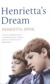 Henriettas Dream by Henrietta Spink Hardback