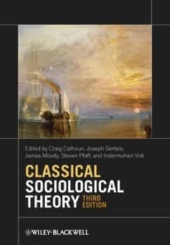 Classical Sociological Theory by Craig Calhoun Paperback