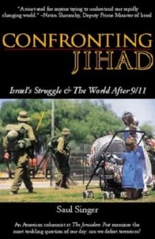 Confronting Jihad by Saul Singer Paperback