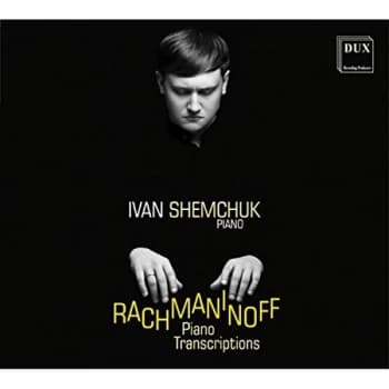 Ivan Shemchuk & Alina Andriuti - Rachmaninoff: Piano Transcriptions CD