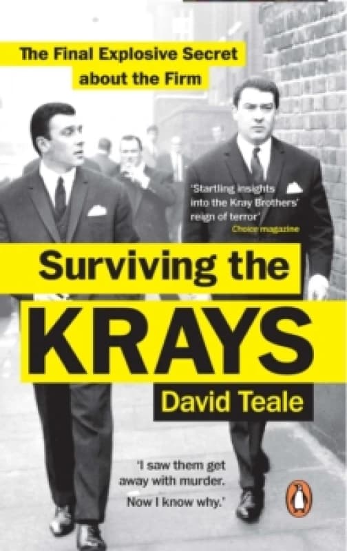 Surviving the Krays : The Final Explosive Secret about the Firm Paperback / softback