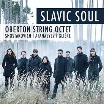 Oberton String Octet - Slavic Soul: Shostakovich/Afanasyev/Glière CD