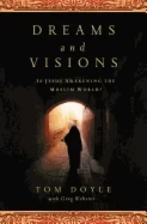 dreams and visions is jesus awakening the muslim world