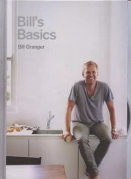Bills Basics by Bill Granger Hardback
