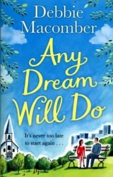 Any Dream Will Do by Debbie Macomber Book