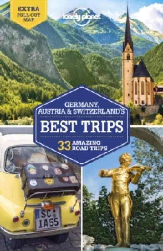 Lonely Planet Germany, Austria & Switzerland's Best Trips Paperback / softback