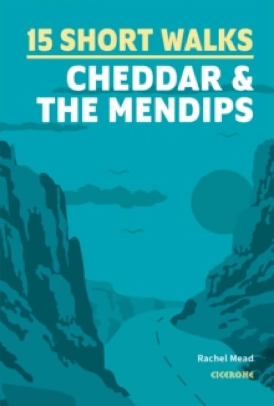 15 Short Walks Cheddar and the Mendips Paperback / softback