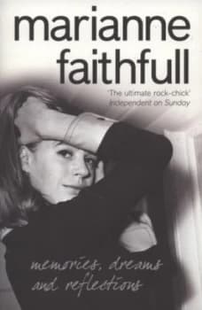 Memories Dreams and Reflections by Marianne Faithfull Paperback