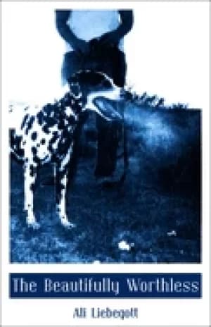 beautifully worthless