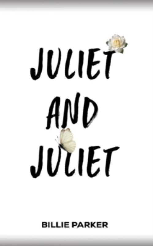 Juliet and Juliet. Paperback. By Billie Parker Books