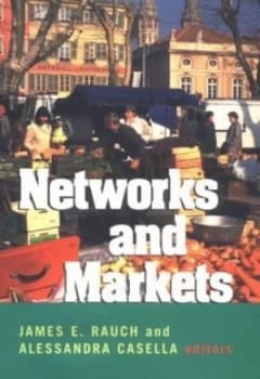 Networks and Markets by James E. Rauch Hardback