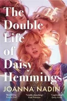 The Double Life of Daisy Hemmings : This Summer's Escapist Sensation