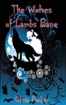 Wolves of Lambs Bane by Chris Paperback