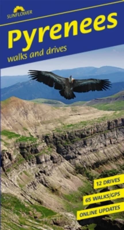 Pyrenees Sunflower Walking Guide : 65 long and short walks and 12 car tours Paperback / softback