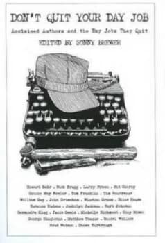 Dont Quit Your Day Job by Sonny Brewer Hardback