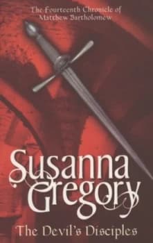 The Devils Disciples by Susanna Gregory Paperback