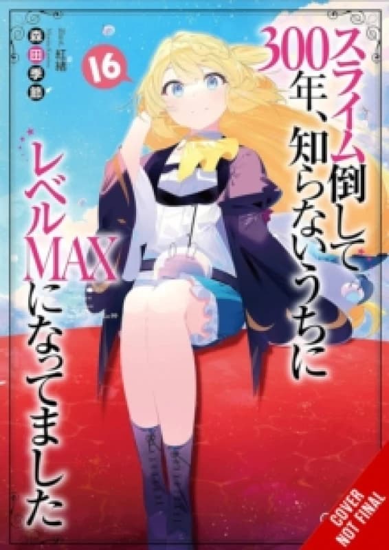 I've Been Killing Slimes for 300 Years and Maxed Out My Level, Vol. 16 Paperback / softback