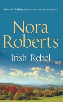 Irish Rebel by Nora Roberts Paperback